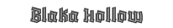 Blaka Hollow 