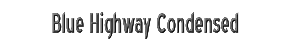 Blue Highway Condensed 