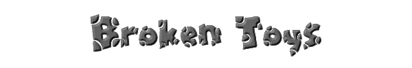 Broken Toys 
