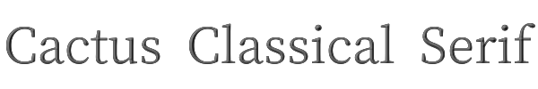 Cactus Classical Serif 