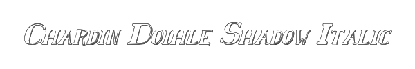 Chardin Doihle Shadow Italic 