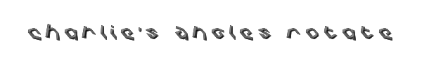 Charlie's Angles Rotate 