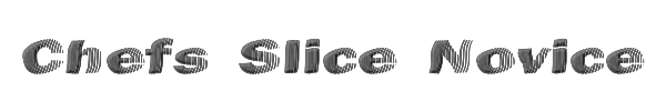Chefs Slice Novice 