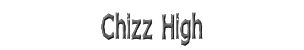 Chizz High 
