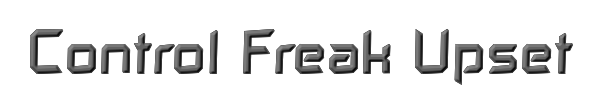 Control Freak Upset 