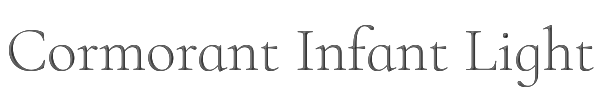 Cormorant Infant Light 