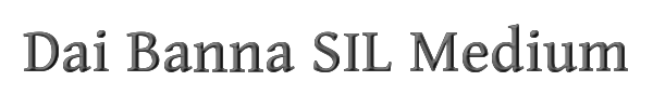 Dai Banna SIL Medium 