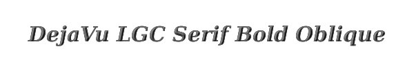 DejaVu LGC Serif Bold Oblique 