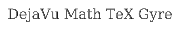 DejaVu Math TeX Gyre 