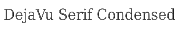 DejaVu Serif Condensed 