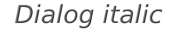Dialog italic 
