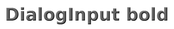 DialogInput bold 