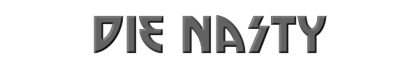 Die Nasty 