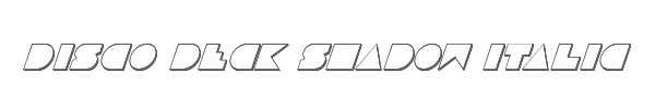 Disco Deck Shadow Italic 