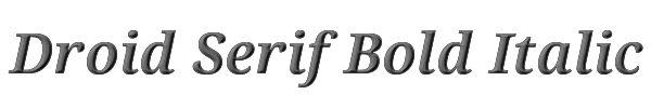 Droid Serif Bold Italic 