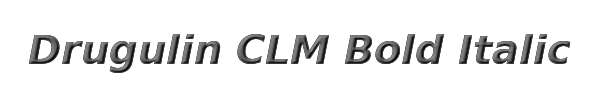 Drugulin CLM Bold Italic 