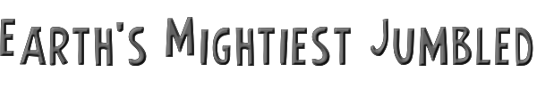 Earth's Mightiest Jumbled 
