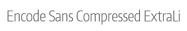 Encode Sans Compressed ExtraLight 