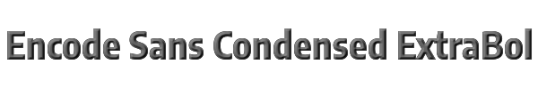 Encode Sans Condensed ExtraBold 