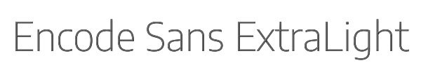 Encode Sans ExtraLight 