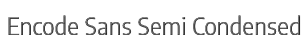 Encode Sans Semi Condensed 