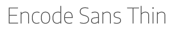Encode Sans Thin 