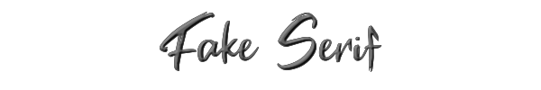 Fake Serif 