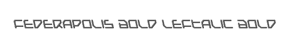 Federapolis Bold Leftalic Bold 