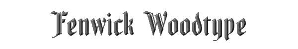 Fenwick Woodtype 