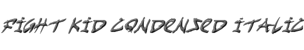 Fight Kid Condensed Italic 