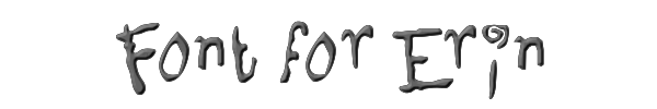 Font for Erin 