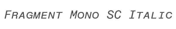 Fragment Mono SC Italic 