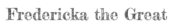Fredericka the Great 