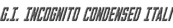 G.I. Incognito Condensed Italic 