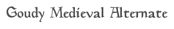 Goudy Medieval Alternate 