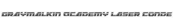 Graymalkin Academy Laser Condensed 