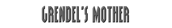 Grendel's Mother 