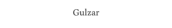 Gulzar 
