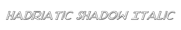 Hadriatic Shadow Italic 