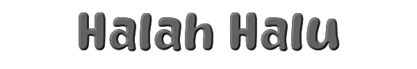 Halah Halu 
