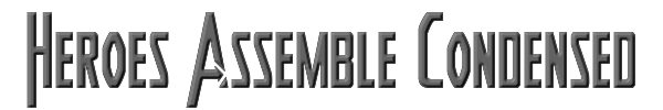 Heroes Assemble Condensed 