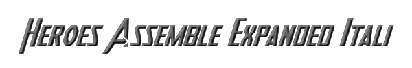 Heroes Assemble Expanded Italic 