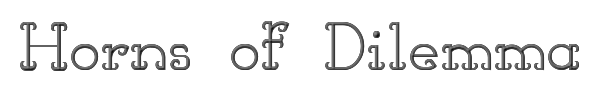Horns of Dilemma 