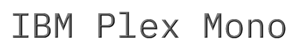 IBM Plex Mono 