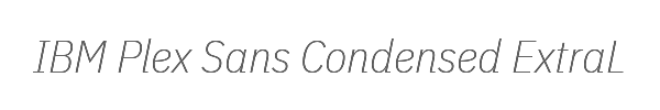 IBM Plex Sans Condensed ExtraLight Italic 