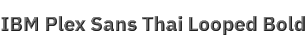 IBM Plex Sans Thai Looped Bold 