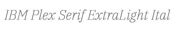 IBM Plex Serif ExtraLight Italic 