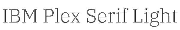 IBM Plex Serif Light 
