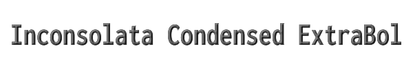 Inconsolata Condensed ExtraBold 