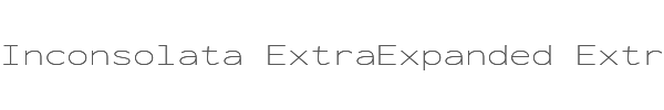 Inconsolata ExtraExpanded ExtraLight 